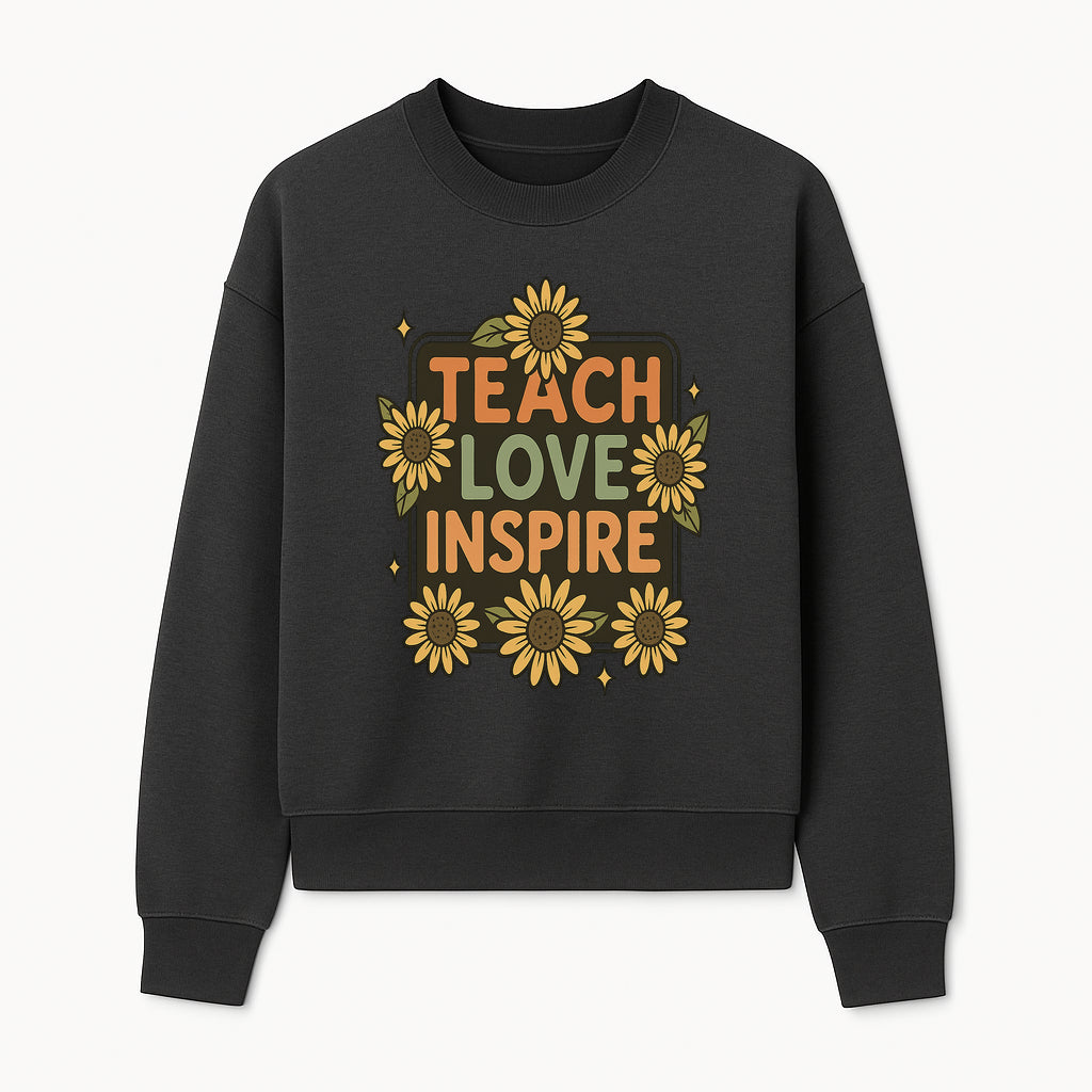 Teach Love Inspire Wall Art with Sunflowers - Motivational Home Decor for Teachers and Educators, Positive Vibes Decor - Sweatshirt 1758093394818.jpg