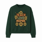 Teach Love Inspire Wall Art with Sunflowers - Motivational Home Decor for Teachers and Educators, Positive Vibes Decor - Sweatshirt 1758093395031.jpg