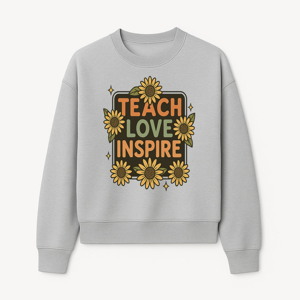 Teach Love Inspire Wall Art with Sunflowers - Motivational Home Decor for Teachers and Educators, Positive Vibes Decor - Sweatshirt 1758093395204.jpg