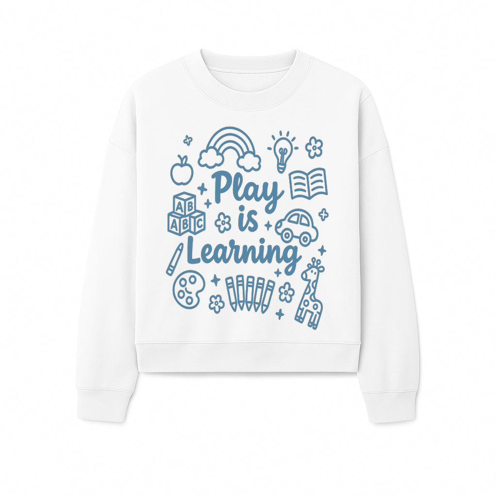 Play is Learning Kids Wall Art - Educational Nursery Decor with Rainbow, Blocks, and Fun Illustrations for Children s Room - Sweatshirt 1758093395208.jpg
