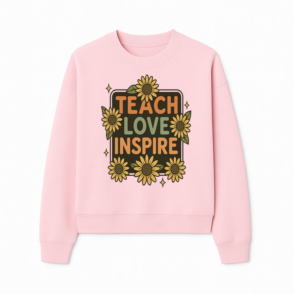 Teach Love Inspire Wall Art with Sunflowers - Motivational Home Decor for Teachers and Educators, Positive Vibes Decor - Sweatshirt 1758093395530.jpg