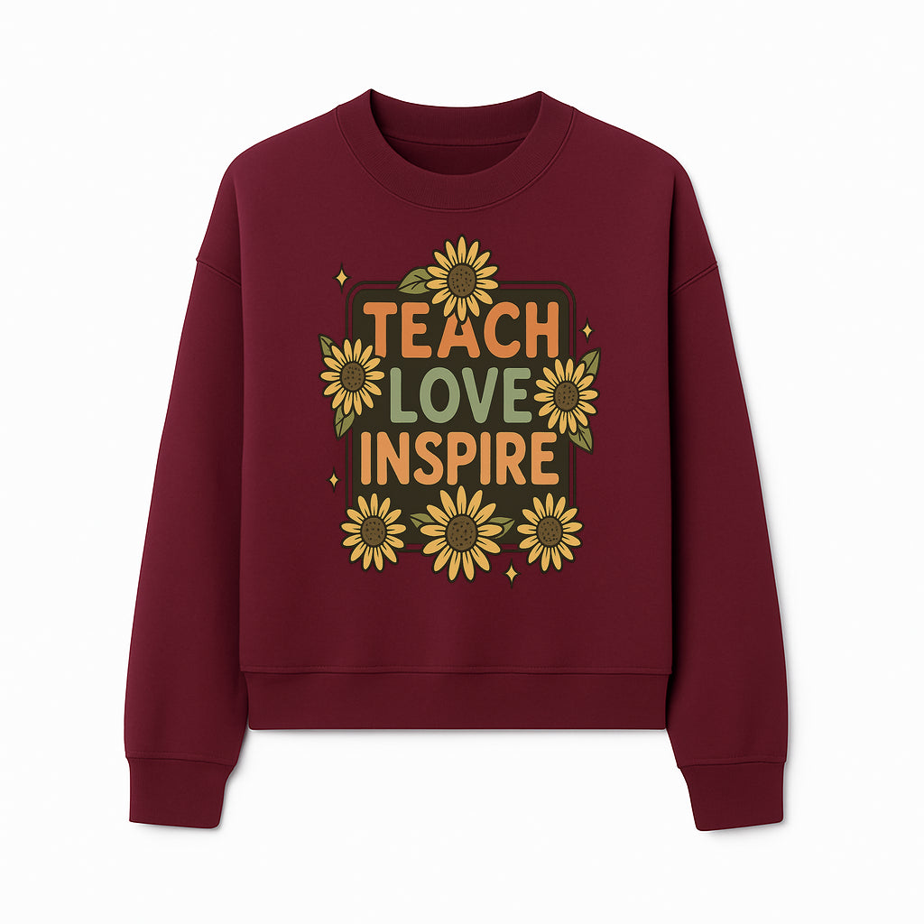 Teach Love Inspire Wall Art with Sunflowers - Motivational Home Decor for Teachers and Educators, Positive Vibes Decor - Sweatshirt 1758093395685.jpg