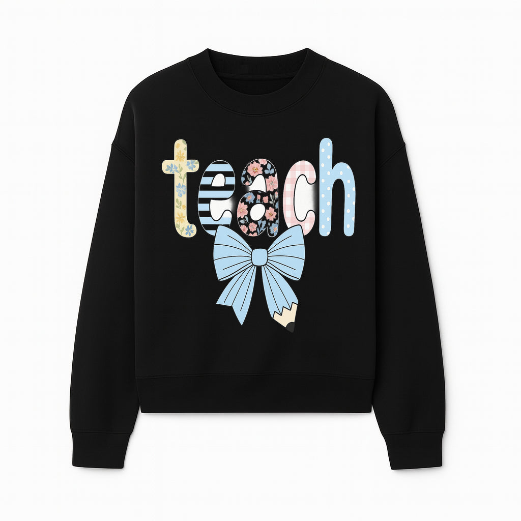 Colorful Teach Sign with Floral Letters and Bow, Classroom Decor, Teacher Appreciation Gift, Educational Wall Art - Sweatshirt 1758093396789.jpg