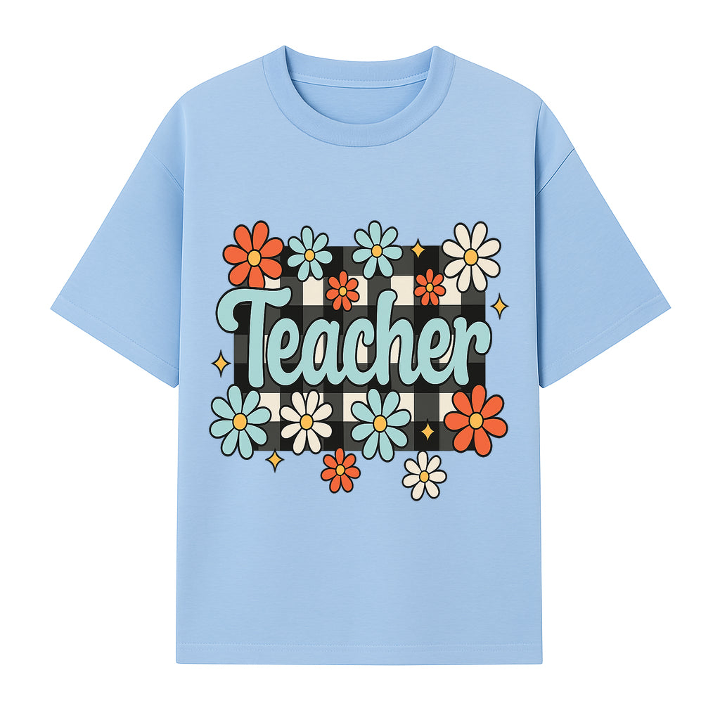 Floral Teacher Quote Art - Fun Checkered Background Decor for Classroom, Gifts, or Home - Colorful Teacher Appreciation Design - T-shirt 1758093397202.jpg
