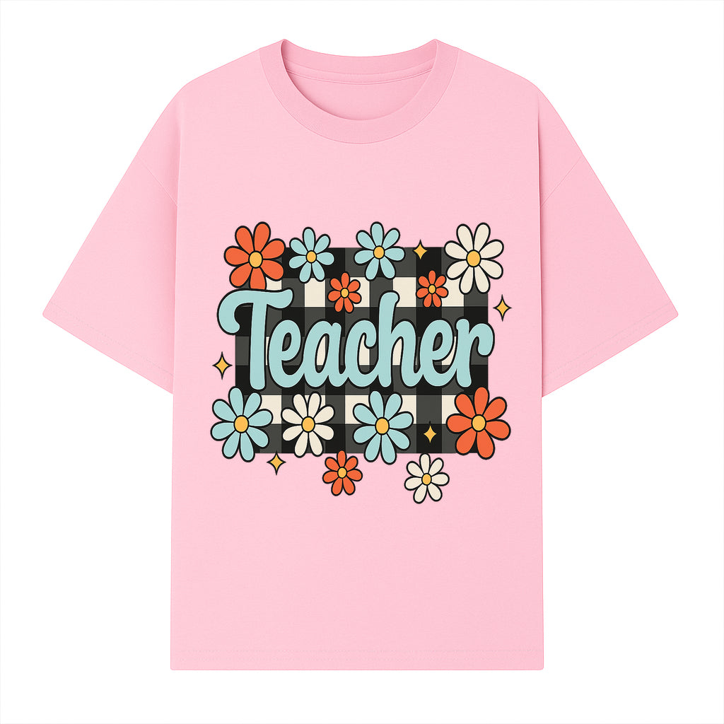 Floral Teacher Quote Art - Fun Checkered Background Decor for Classroom, Gifts, or Home - Colorful Teacher Appreciation Design - T-shirt 1758093397399.jpg