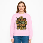 Teach Love Inspire Wall Art with Sunflowers - Motivational Home Decor for Teachers and Educators, Positive Vibes Decor - Sweatshirt 1758093397715.jpg