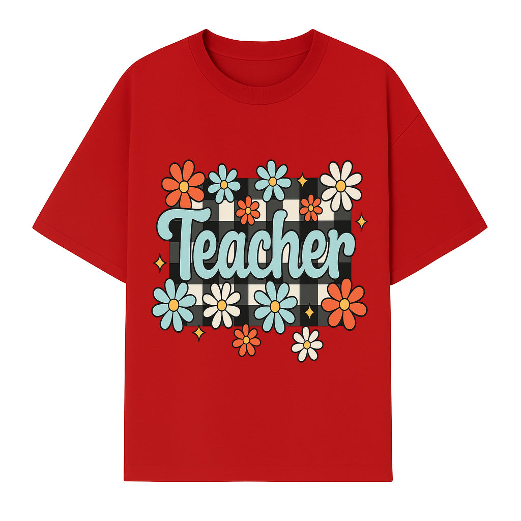 Floral Teacher Quote Art - Fun Checkered Background Decor for Classroom, Gifts, or Home - Colorful Teacher Appreciation Design - T-shirt 1758093397985.jpg