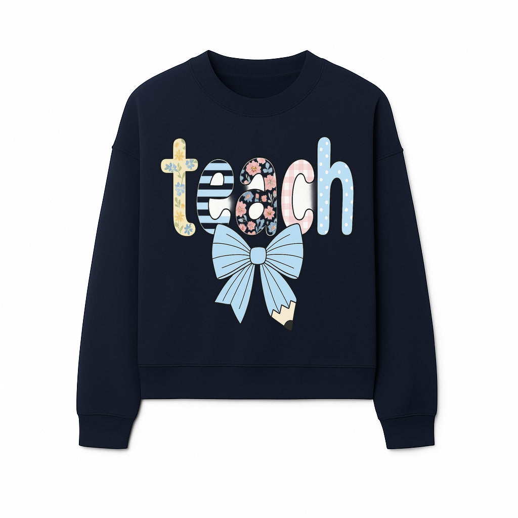 Colorful Teach Sign with Floral Letters and Bow, Classroom Decor, Teacher Appreciation Gift, Educational Wall Art - Sweatshirt 1758093398191.jpg