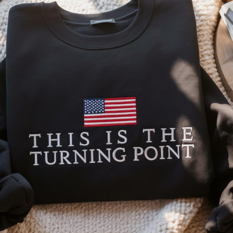 Charlie Kirk Embroidered Sweatshirt Turning Point Memorial Shirt Patriotic Freedom Conservative American Gift Maga Rally Republican 1758103853304.jpg