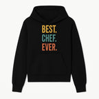 Best Chef Ever Wall Art Decor | Kitchen Inspirational Quote Print | Gift for Cooks and Foodies | Modern Typography Design - Hoodie 1758181688957.jpg