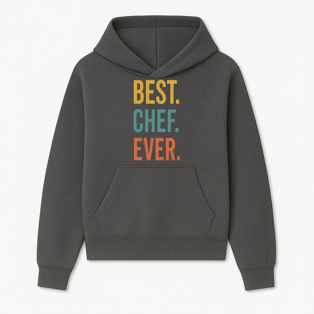 Best Chef Ever Wall Art Decor | Kitchen Inspirational Quote Print | Gift for Cooks and Foodies | Modern Typography Design - Hoodie 1758181689110.jpg
