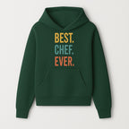 Best Chef Ever Wall Art Decor | Kitchen Inspirational Quote Print | Gift for Cooks and Foodies | Modern Typography Design - Hoodie 1758181689258.jpg