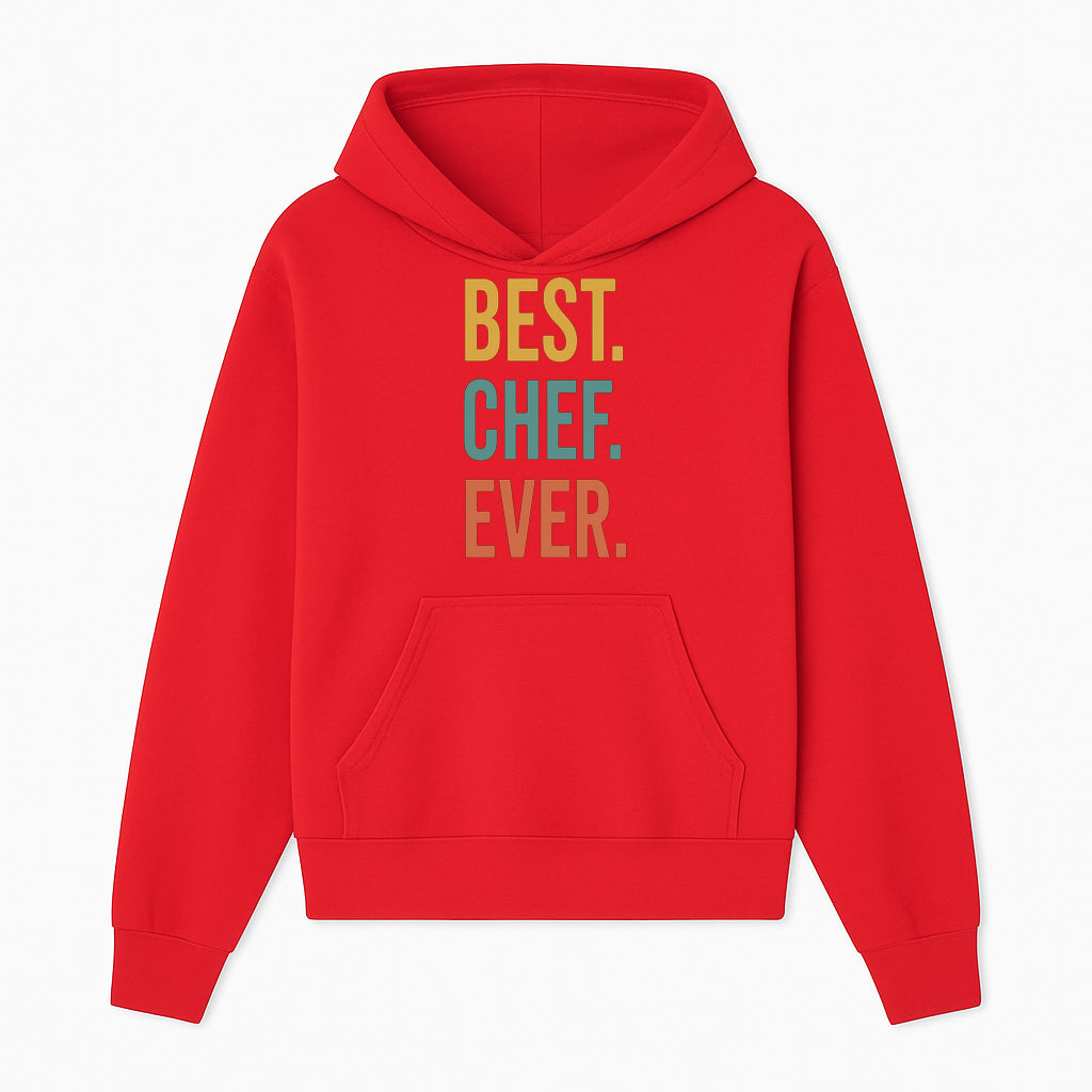 Best Chef Ever Wall Art Decor | Kitchen Inspirational Quote Print | Gift for Cooks and Foodies | Modern Typography Design - Hoodie 1758181690112.jpg