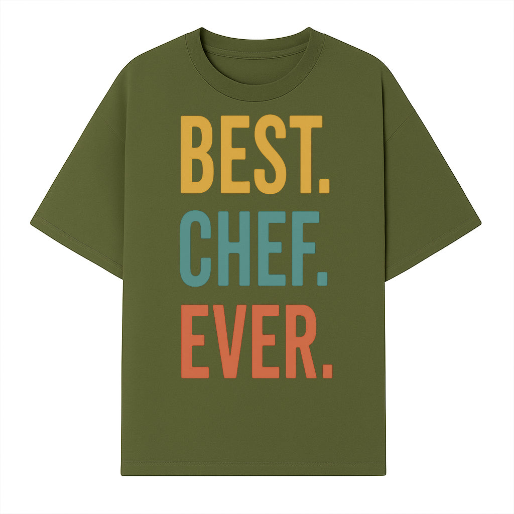 Best Chef Ever Wall Art Decor | Kitchen Inspirational Quote Print | Gift for Cooks and Foodies | Modern Typography Design - T-shirt 1758181692298.jpg
