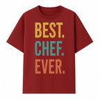Best Chef Ever Wall Art Decor | Kitchen Inspirational Quote Print | Gift for Cooks and Foodies | Modern Typography Design - T-shirt 1758181692899.jpg
