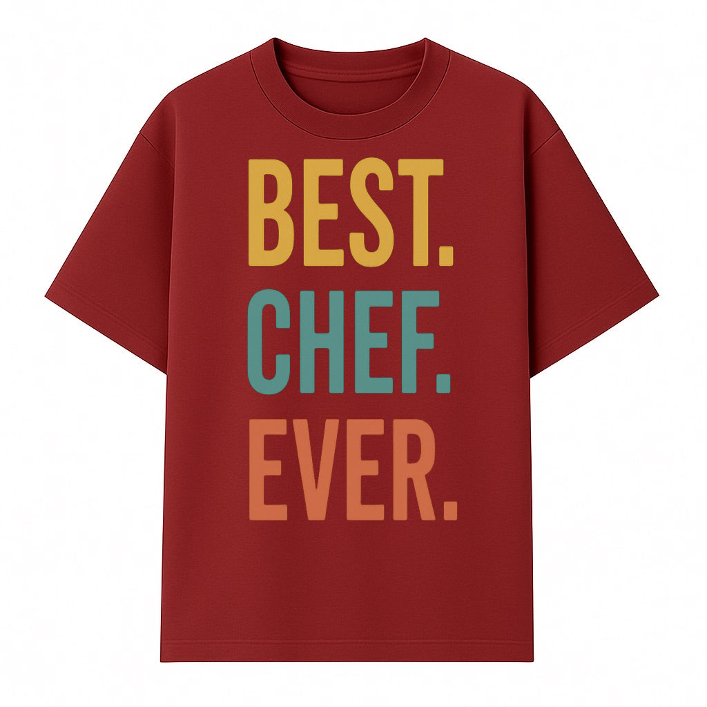 Best Chef Ever Wall Art Decor | Kitchen Inspirational Quote Print | Gift for Cooks and Foodies | Modern Typography Design - T-shirt 1758181692899.jpg
