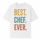 Best Chef Ever Wall Art Decor | Kitchen Inspirational Quote Print | Gift for Cooks and Foodies | Modern Typography Design - T-shirt 1758181693391.jpg