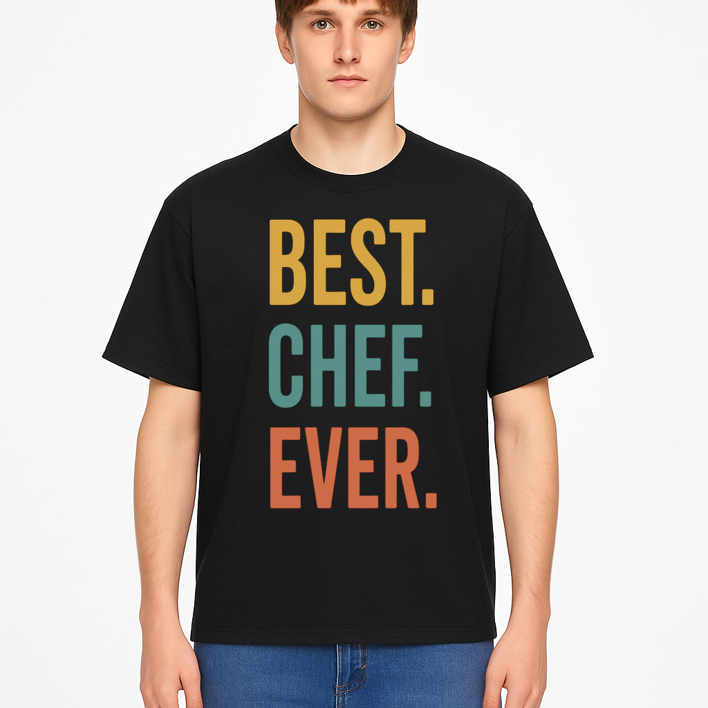Best Chef Ever Wall Art Decor | Kitchen Inspirational Quote Print | Gift for Cooks and Foodies | Modern Typography Design - T-shirt 1758181694557.jpg