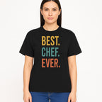 Best Chef Ever Wall Art Decor | Kitchen Inspirational Quote Print | Gift for Cooks and Foodies | Modern Typography Design - T-shirt 1758181694715.jpg