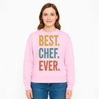 Best Chef Ever Wall Art Decor | Kitchen Inspirational Quote Print | Gift for Cooks and Foodies | Modern Typography Design - Sweatshirt 1758181697783.jpg