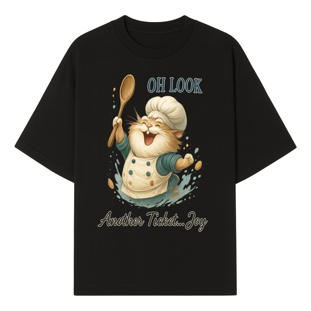Chef Cat Illustration Wall Art - Oh Look, Another Ticket... Joy - Cute Animal Decor for Kitchen or Children's Room - T-shirt 1758181704433.jpg