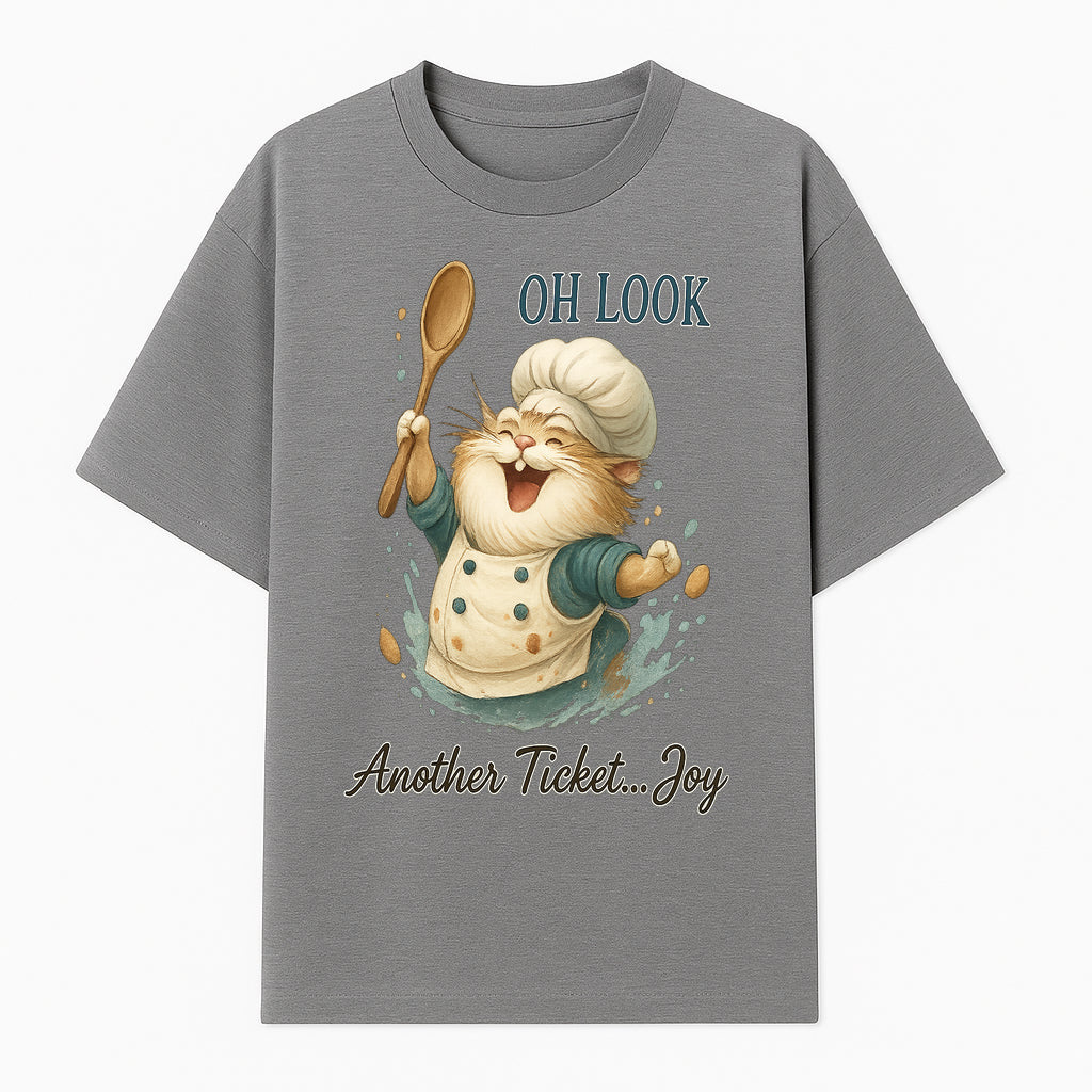 Chef Cat Illustration Wall Art - Oh Look, Another Ticket... Joy - Cute Animal Decor for Kitchen or Children's Room - T-shirt 1758181704976.jpg
