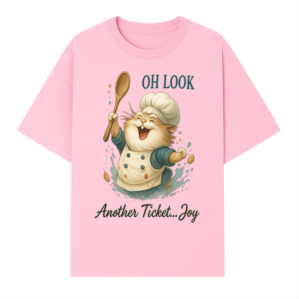Chef Cat Illustration Wall Art - Oh Look, Another Ticket... Joy - Cute Animal Decor for Kitchen or Children's Room - T-shirt 1758181705281.jpg