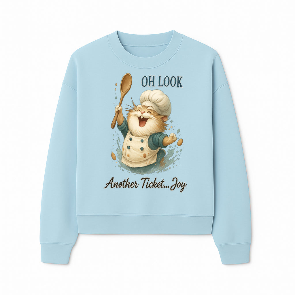 Chef Cat Illustration Wall Art - Oh Look, Another Ticket... Joy - Cute Animal Decor for Kitchen or Children's Room - Sweatshirt 1758181708232.jpg