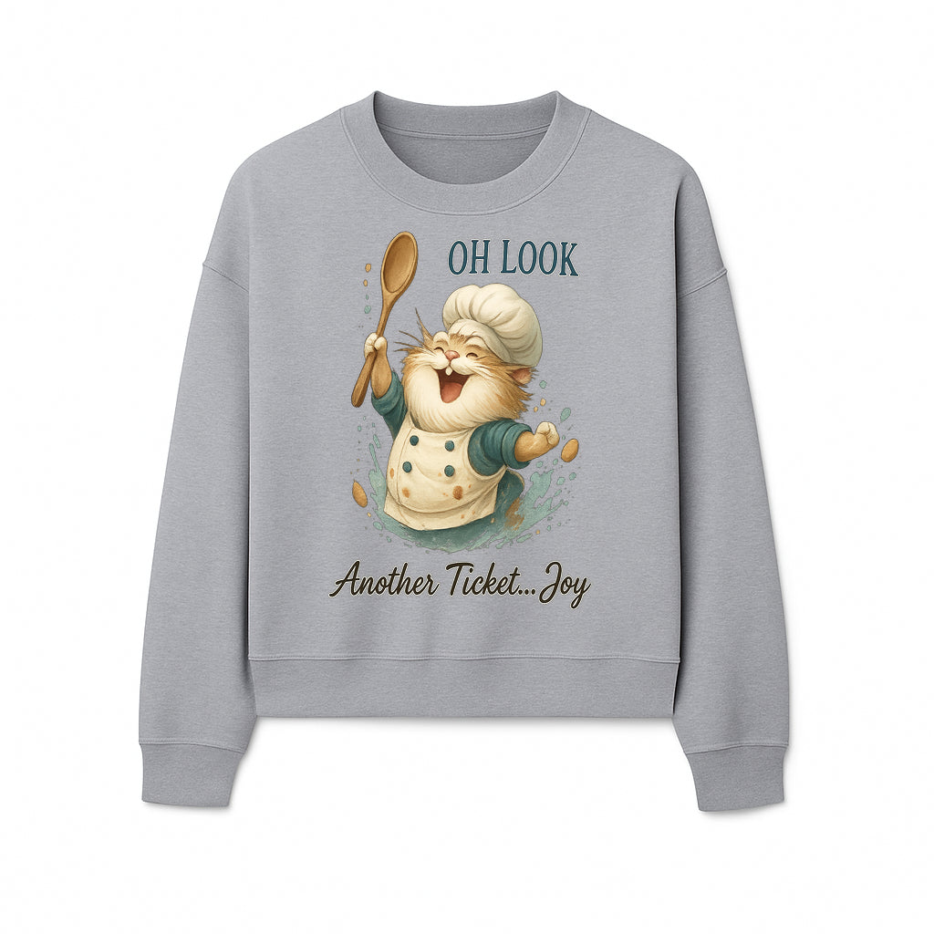 Chef Cat Illustration Wall Art - Oh Look, Another Ticket... Joy - Cute Animal Decor for Kitchen or Children's Room - Sweatshirt 1758181708900.jpg