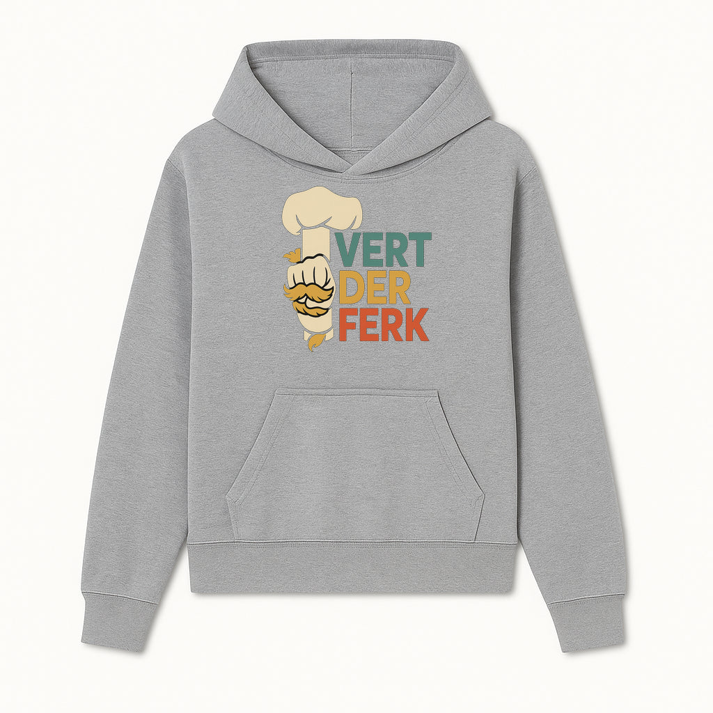 Chef Themed Art Print | Vert der Ferk Typography Design | Kitchen Decor | Unique Gift for Foodies & Cooking Enthusiasts - Hoodie 1758181729777.jpg