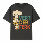 Chef Themed Art Print | Vert der Ferk Typography Design | Kitchen Decor | Unique Gift for Foodies & Cooking Enthusiasts - T-shirt 1758181732391.jpg