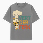 Chef Themed Art Print | Vert der Ferk Typography Design | Kitchen Decor | Unique Gift for Foodies & Cooking Enthusiasts - T-shirt 1758181732688.jpg