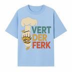 Chef Themed Art Print | Vert der Ferk Typography Design | Kitchen Decor | Unique Gift for Foodies & Cooking Enthusiasts - T-shirt 1758181732849.jpg