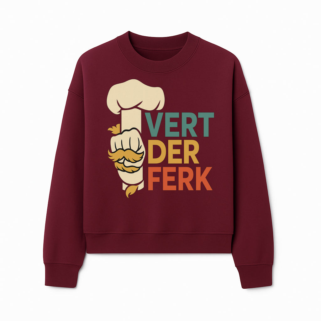 Chef Themed Art Print | Vert der Ferk Typography Design | Kitchen Decor | Unique Gift for Foodies & Cooking Enthusiasts - Sweatshirt 1758181736293.jpg
