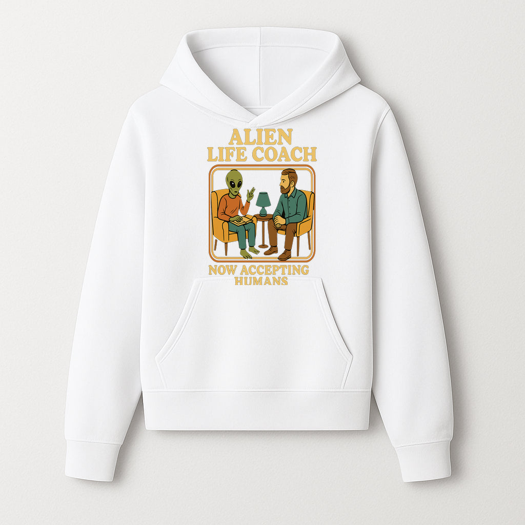 Alien Life Coach Illustration | Quirky Counseling Art | Now Accepting Humans | Fun Home Decor | Unique Gift for Science Fiction Fans - Hoodie 1758186534221.jpg