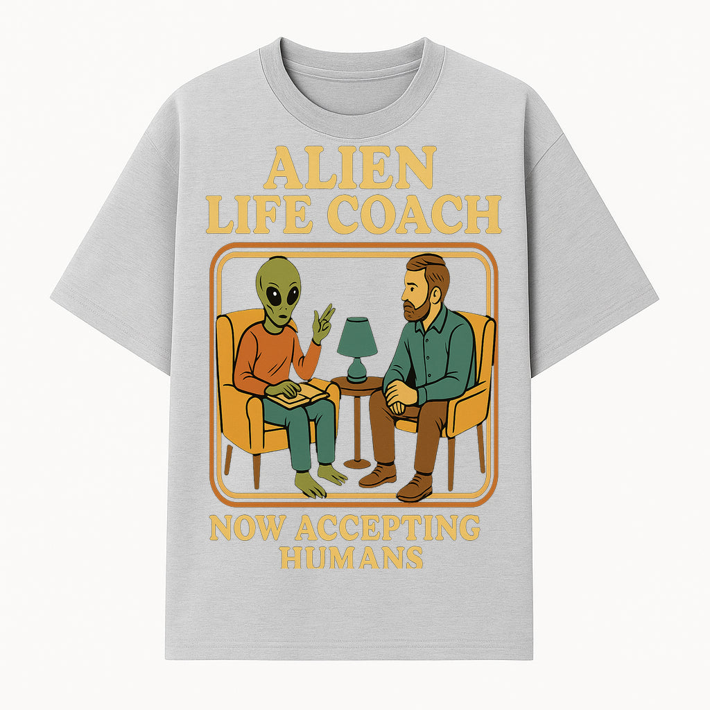 Alien Life Coach Illustration | Quirky Counseling Art | Now Accepting Humans | Fun Home Decor | Unique Gift for Science Fiction Fans - T-shirt 1758186535705.jpg