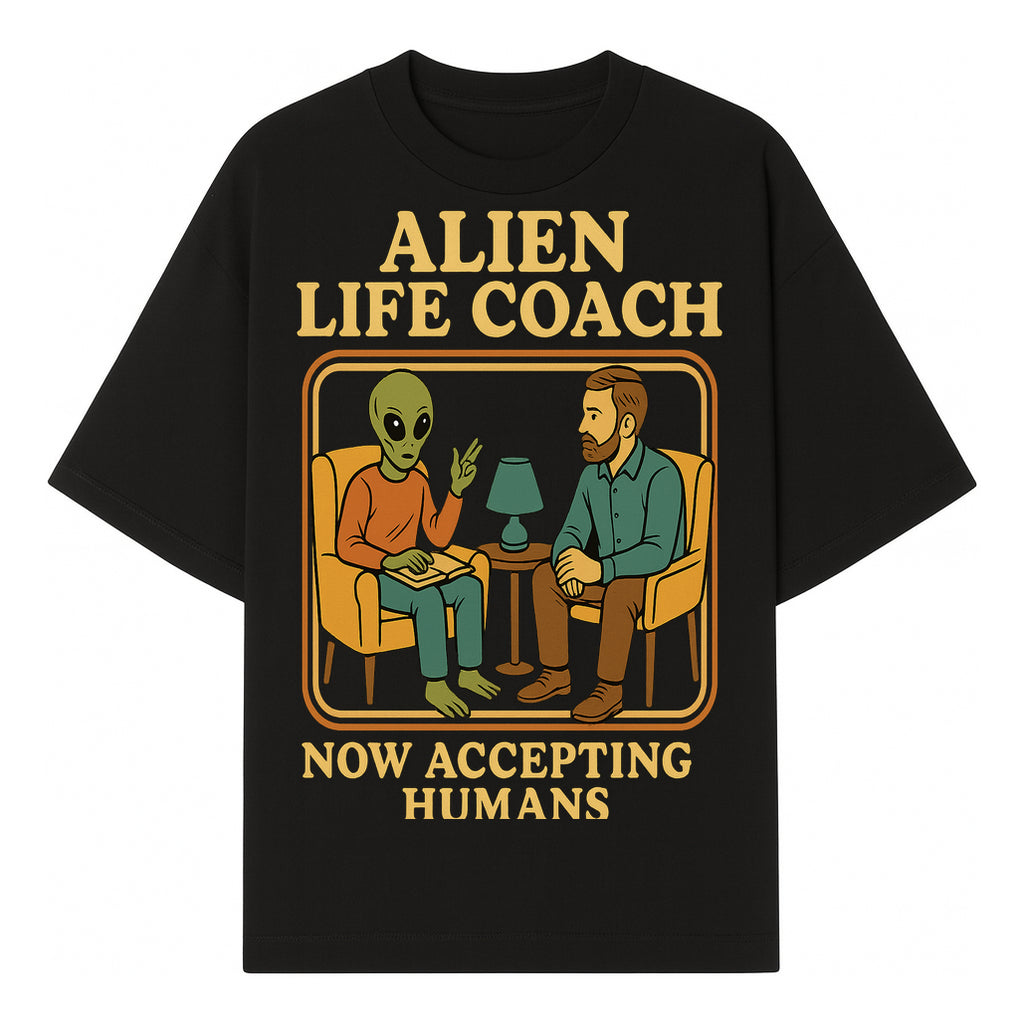 Alien Life Coach Illustration | Quirky Counseling Art | Now Accepting Humans | Fun Home Decor | Unique Gift for Science Fiction Fans - T-shirt 1758186535835.jpg