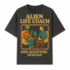 Alien Life Coach Illustration | Quirky Counseling Art | Now Accepting Humans | Fun Home Decor | Unique Gift for Science Fiction Fans - T-shirt 1758186535957.jpg