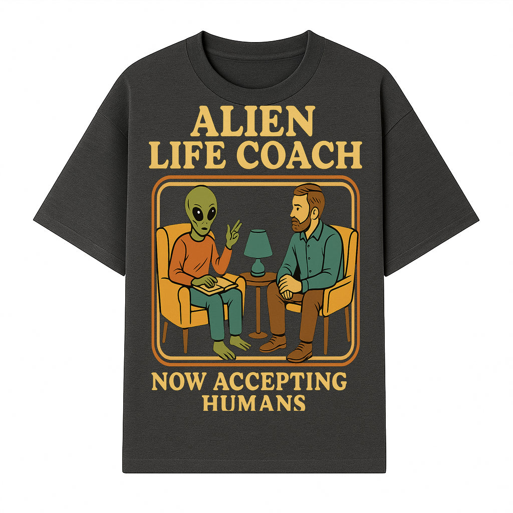 Alien Life Coach Illustration | Quirky Counseling Art | Now Accepting Humans | Fun Home Decor | Unique Gift for Science Fiction Fans - T-shirt 1758186535957.jpg