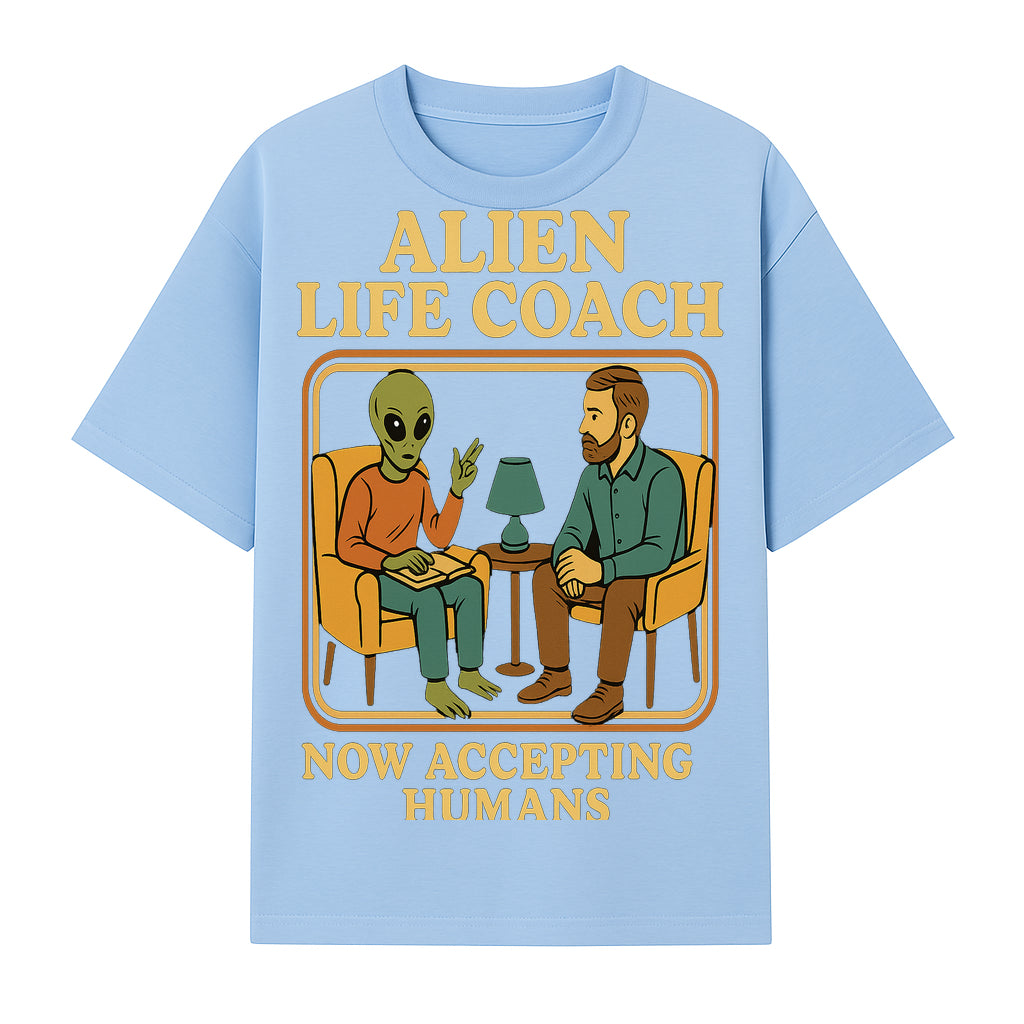 Alien Life Coach Illustration | Quirky Counseling Art | Now Accepting Humans | Fun Home Decor | Unique Gift for Science Fiction Fans - T-shirt 1758186536433.jpg