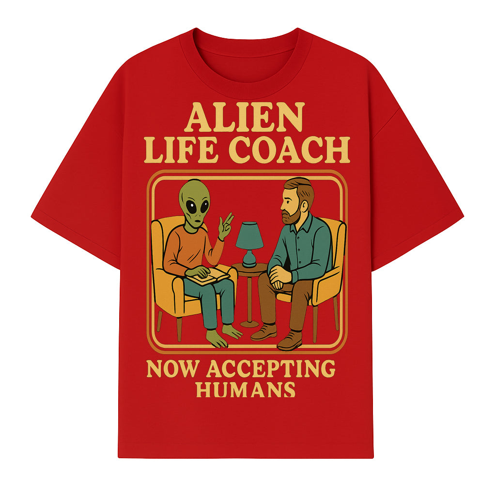 Alien Life Coach Illustration | Quirky Counseling Art | Now Accepting Humans | Fun Home Decor | Unique Gift for Science Fiction Fans - T-shirt 1758186536973.jpg