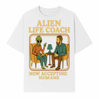 Alien Life Coach Illustration | Quirky Counseling Art | Now Accepting Humans | Fun Home Decor | Unique Gift for Science Fiction Fans - T-shirt 1758186537276.jpg