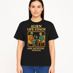 Alien Life Coach Illustration | Quirky Counseling Art | Now Accepting Humans | Fun Home Decor | Unique Gift for Science Fiction Fans - T-shirt 1758186538547.jpg