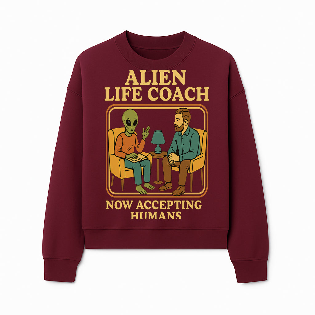 Alien Life Coach Illustration | Quirky Counseling Art | Now Accepting Humans | Fun Home Decor | Unique Gift for Science Fiction Fans - Sweatshirt 1758186539763.jpg
