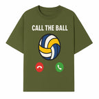 Call the Ball Volleyball Graphic Print - Sports Print for Athletes - Unique Wall Art Decor for Coaches and Players - T-shirt 1758186541048.jpg