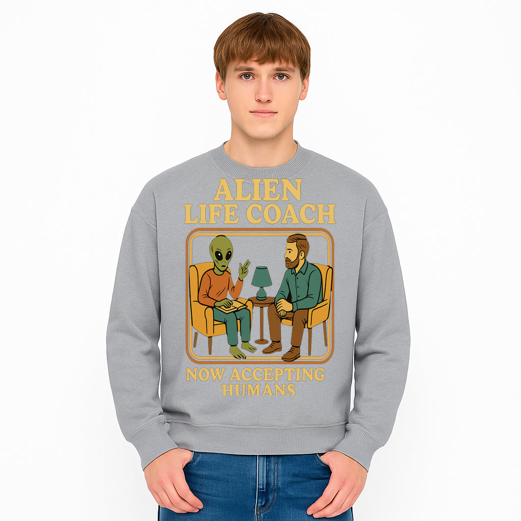 Alien Life Coach Illustration | Quirky Counseling Art | Now Accepting Humans | Fun Home Decor | Unique Gift for Science Fiction Fans - Sweatshirt 1758186541522.jpg
