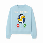 Call the Ball Volleyball Graphic Print - Sports Print for Athletes - Unique Wall Art Decor for Coaches and Players - Sweatshirt 1758186544310.jpg