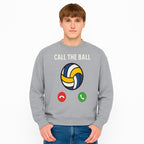 Call the Ball Volleyball Graphic Print - Sports Print for Athletes - Unique Wall Art Decor for Coaches and Players - Sweatshirt 1758186546274.jpg