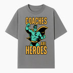Coaches Are Heroes - Superhero Coach Illustration Graphic Tee for Sports Enthusiasts, Team Coaches, and Motivational Gifts - T-shirt 1758186547032.jpg