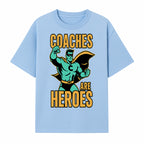 Coaches Are Heroes - Superhero Coach Illustration Graphic Tee for Sports Enthusiasts, Team Coaches, and Motivational Gifts - T-shirt 1758186547206.jpg